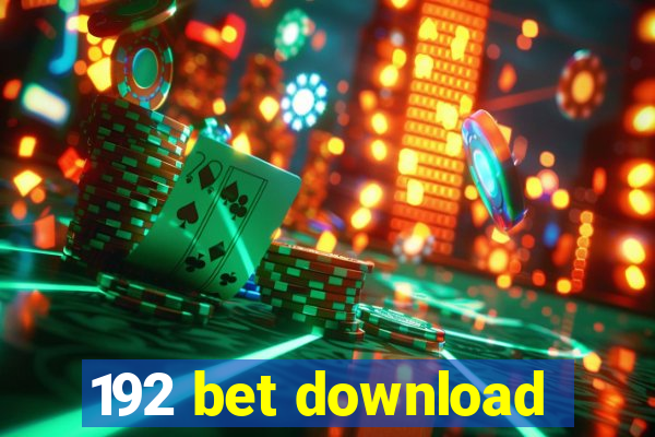 192 bet download